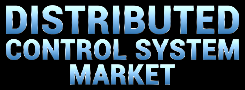 Distributed Control System Market