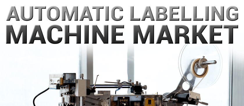 Automatic Labelling Machine Market