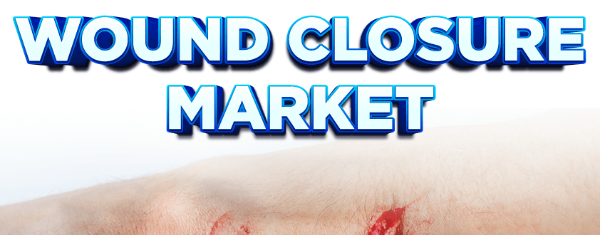 Wound Closure Market