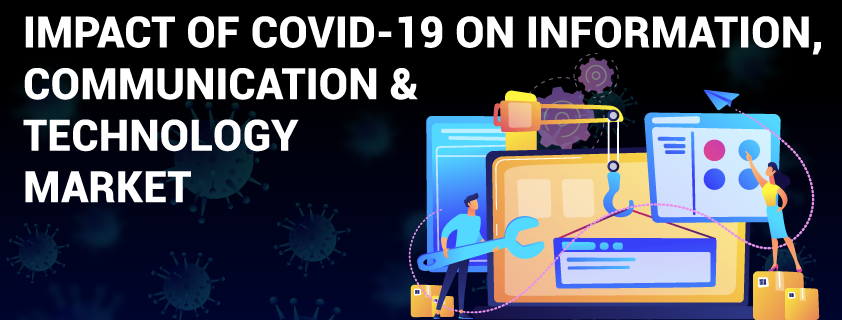 Impact of covid-19 on Information, Communication and Technology (ICT) Industry