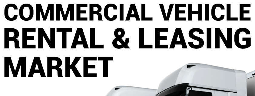 Commercial Vehicle Rental and Leasing Market