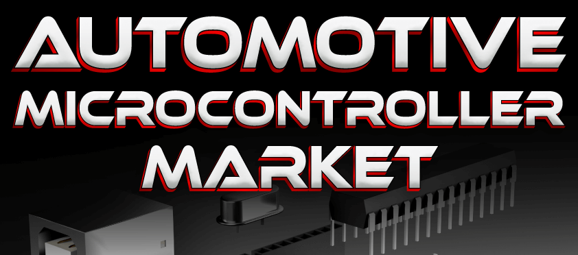 Automotive Microcontrollers Market