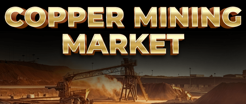 Copper Mining Market