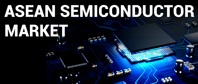 ASEAN Semiconductor Market