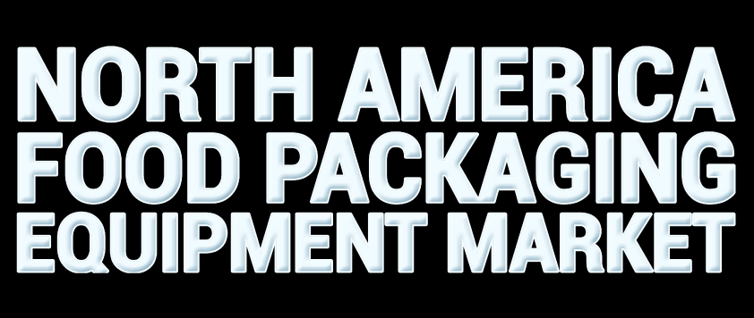 North America Food Packaging Equipment Market