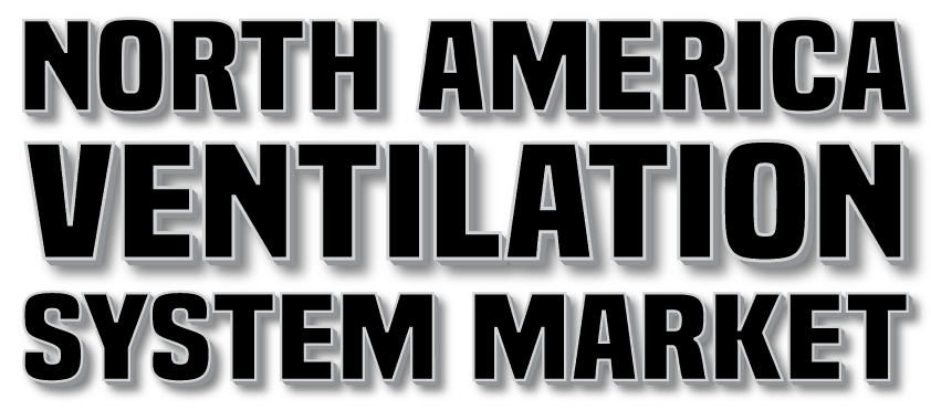 North America Ventilation System Market