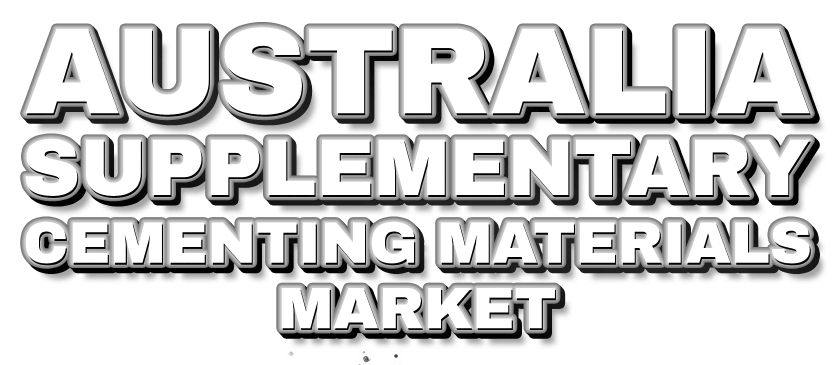 Australia Supplementary Cementing Materials Market
