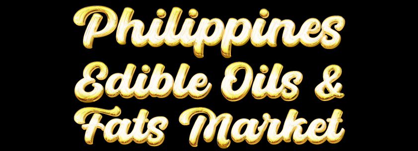 Philippines Edible Oils & Fats Market