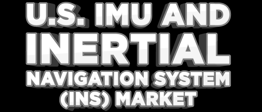 U.S. IMU and Inertial Navigation System (INS) Market