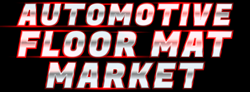 Automotive Floor Mat Market