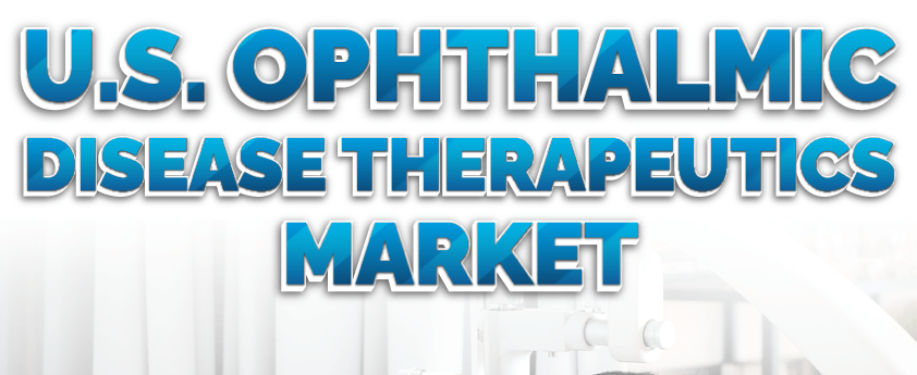 U.S. Ophthalmic Disease Therapeutics Market