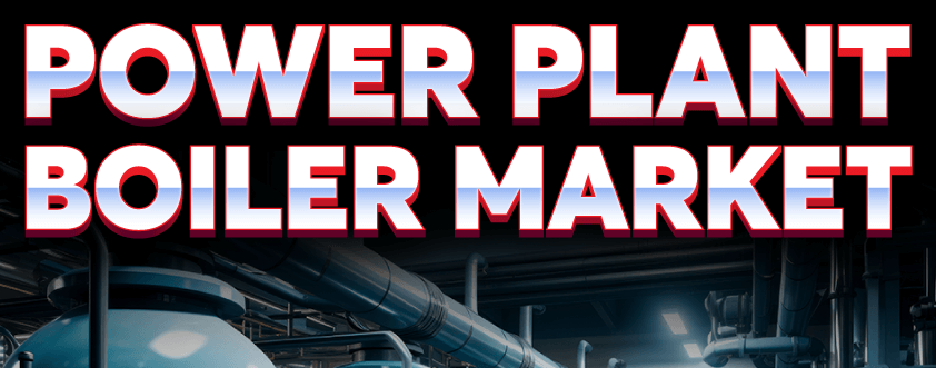 Power Plant Boiler Market