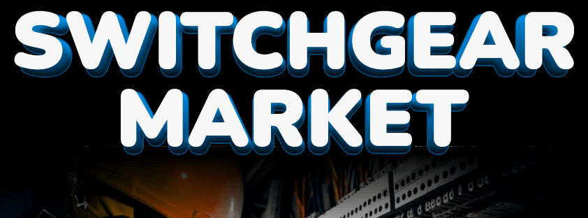 Switchgear Market