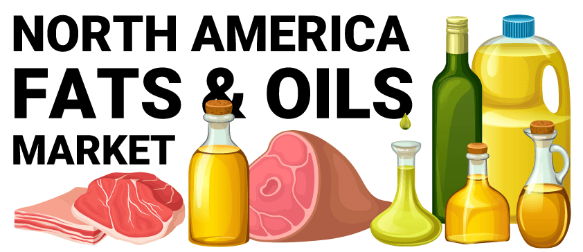 North America fats & oils Market