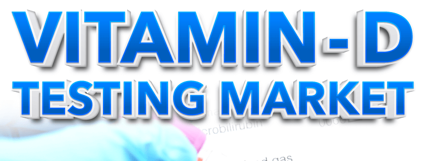 Vitamin D Testing Market
