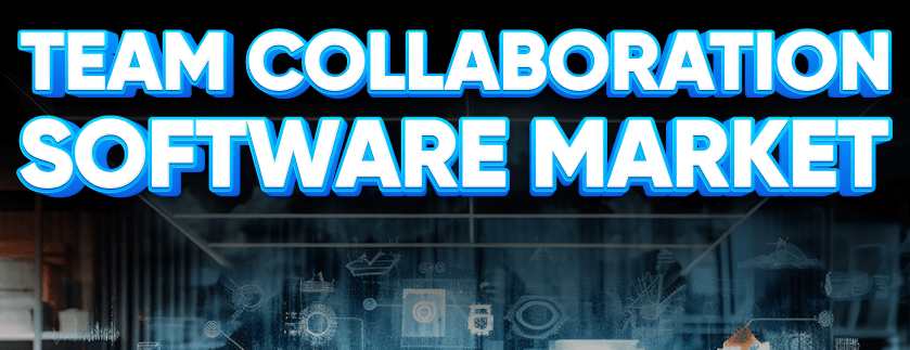 チームコラボレーションソフトウェア市場