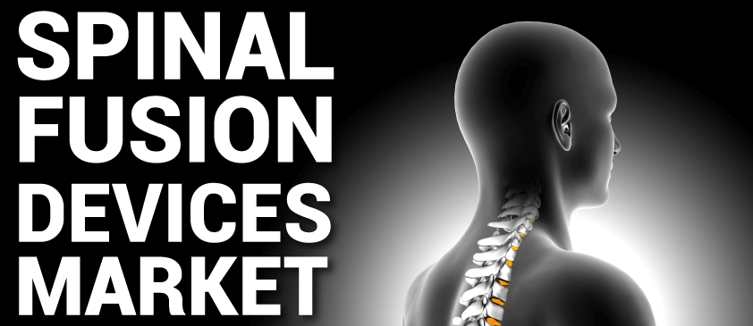 Spinal Fusion Devices Market