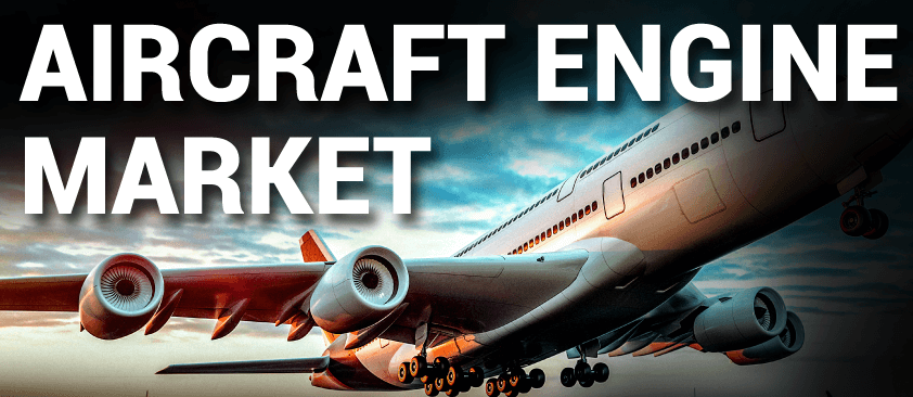 Aircraft Engine Market