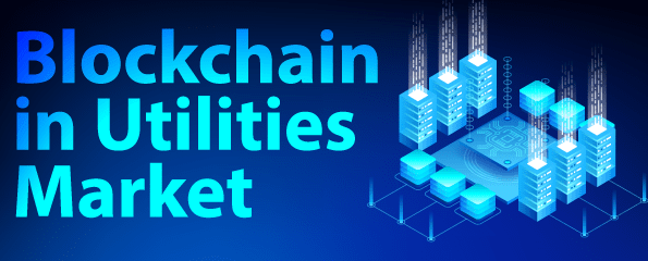Blockchain in Energy Utilities Market