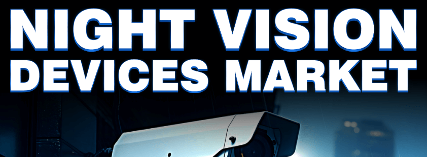 Night Vision Device Market