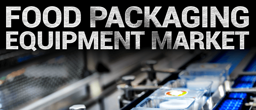 Food Packaging Equipment Market