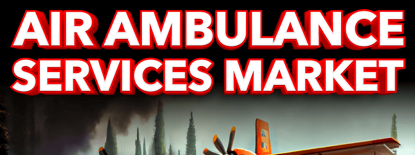 Air Ambulance Services Market