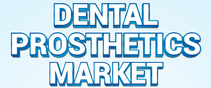 Dental Prosthetics Market