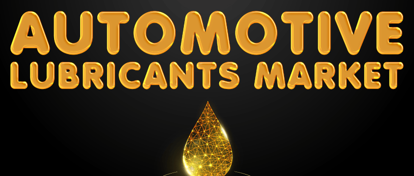 Automotive Lubricants Market