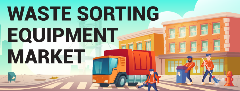 Waste Sorting Equipment Market