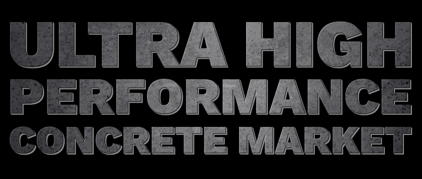 Ultra High Performance Concrete (UHPC) Market