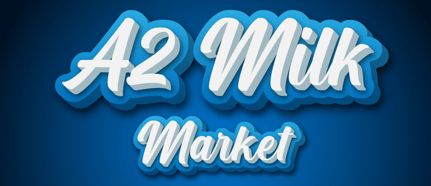 A2 Milk Market