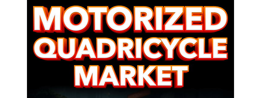 Motorized Quadricycle Market