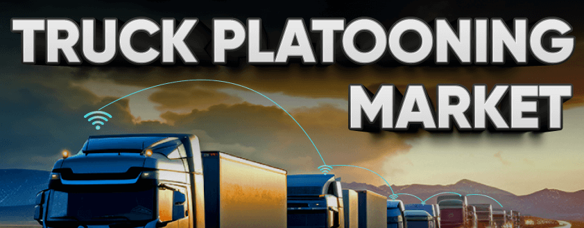Truck Platooning Market