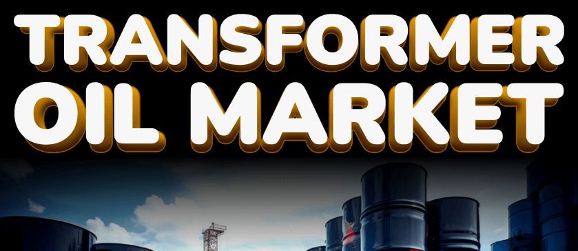 Transformer Oil Market
