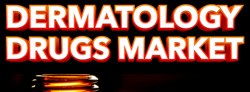 Dermatology Drugs Market
