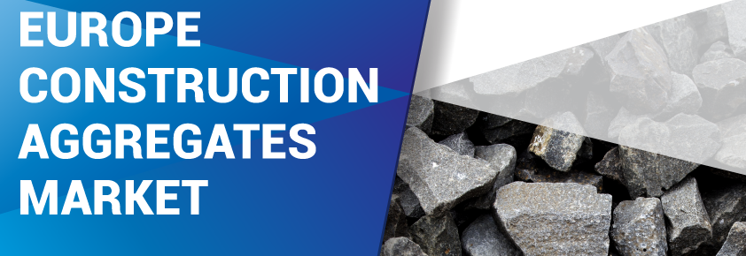 Europe Construction Aggregates Market 