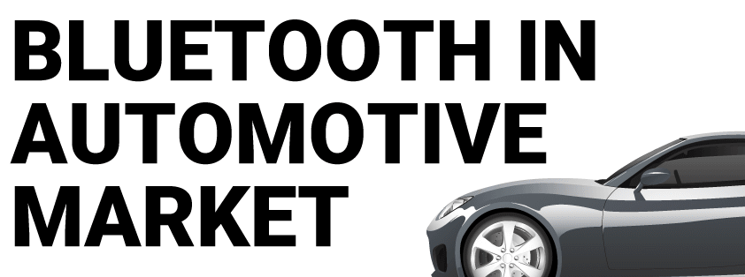 Bluetooth in Automotive Market