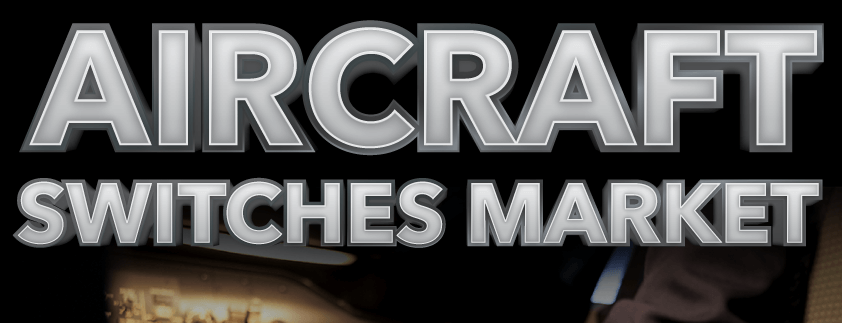 Aircraft Switches Market