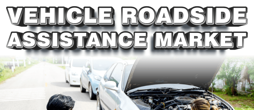 Vehicle Roadside Assistance Market
