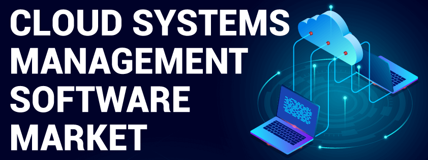 Cloud System Management Software Market
