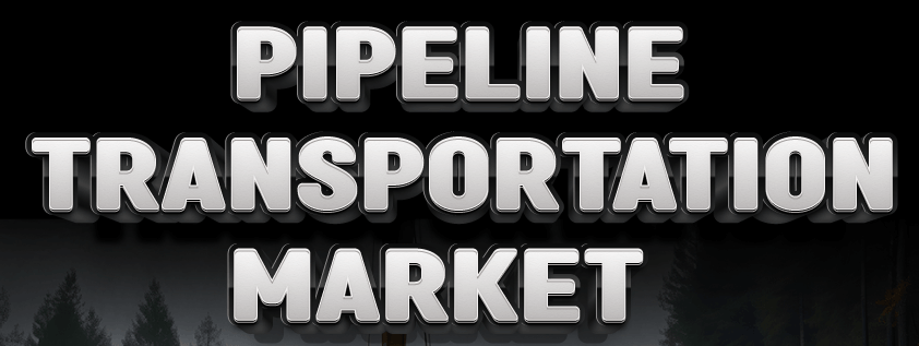 Pipeline Transportation Market