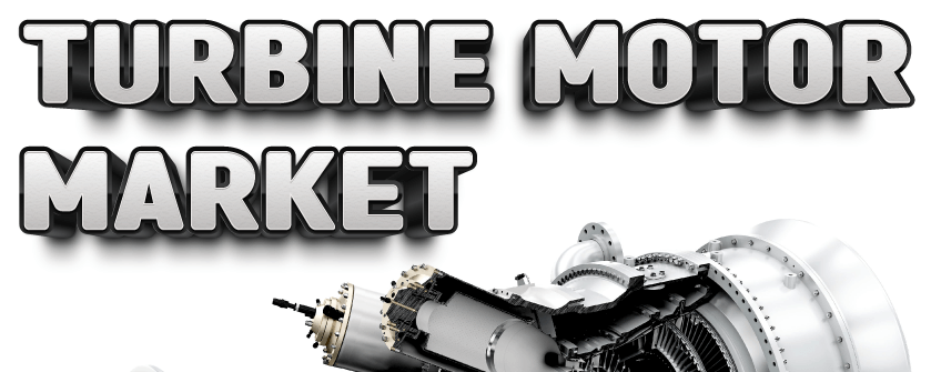 Turbine Motor Market