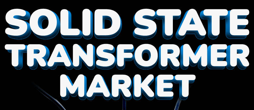 Solid State Transformer Market