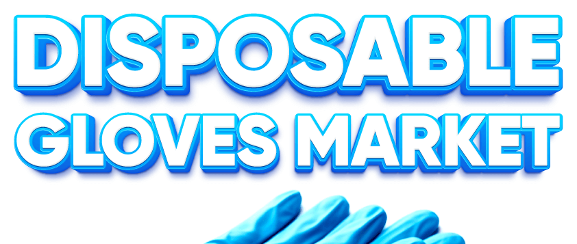 Disposable Gloves Market