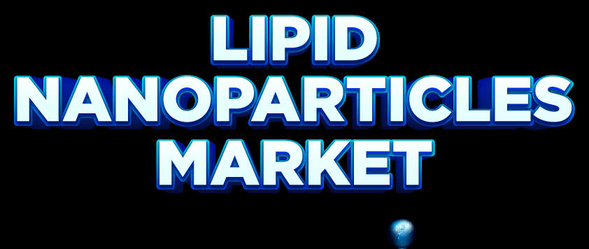Lipid Nanoparticles Market