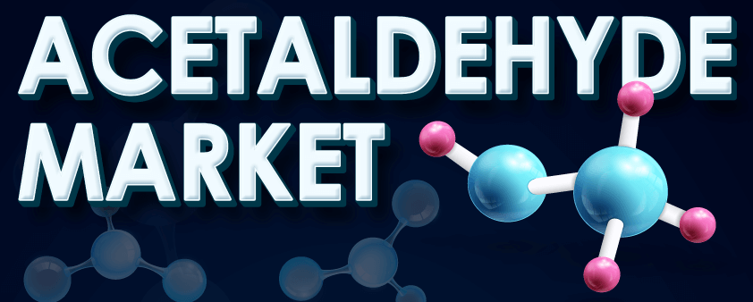 Acetaldehyde Market