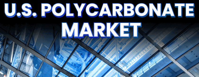 U.S. Polycarbonate Market