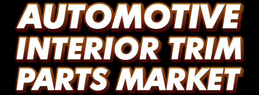 Automotive Interior Trim Parts Market