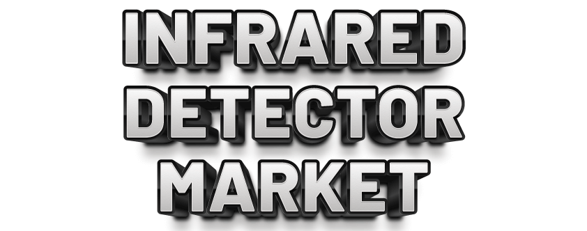 Infrared Detector Market