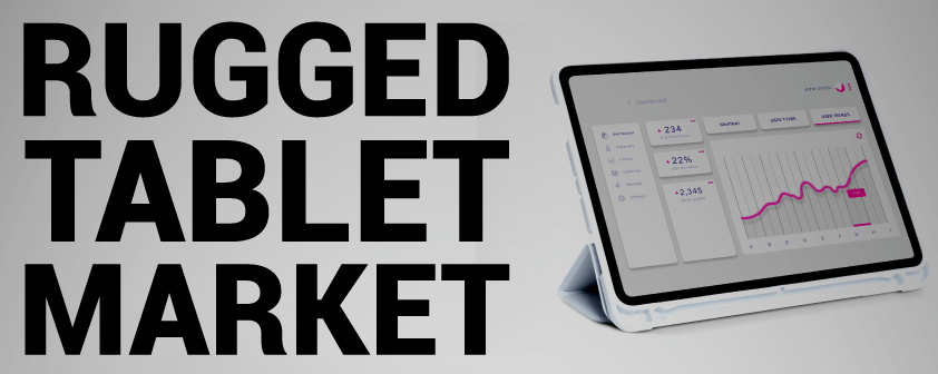 Rugged Tablet Market
